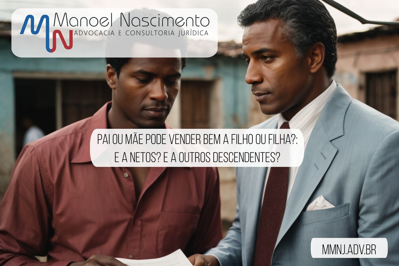 Pai ou mãe pode vender bens a filho? E a neto? E a outros descendentes?