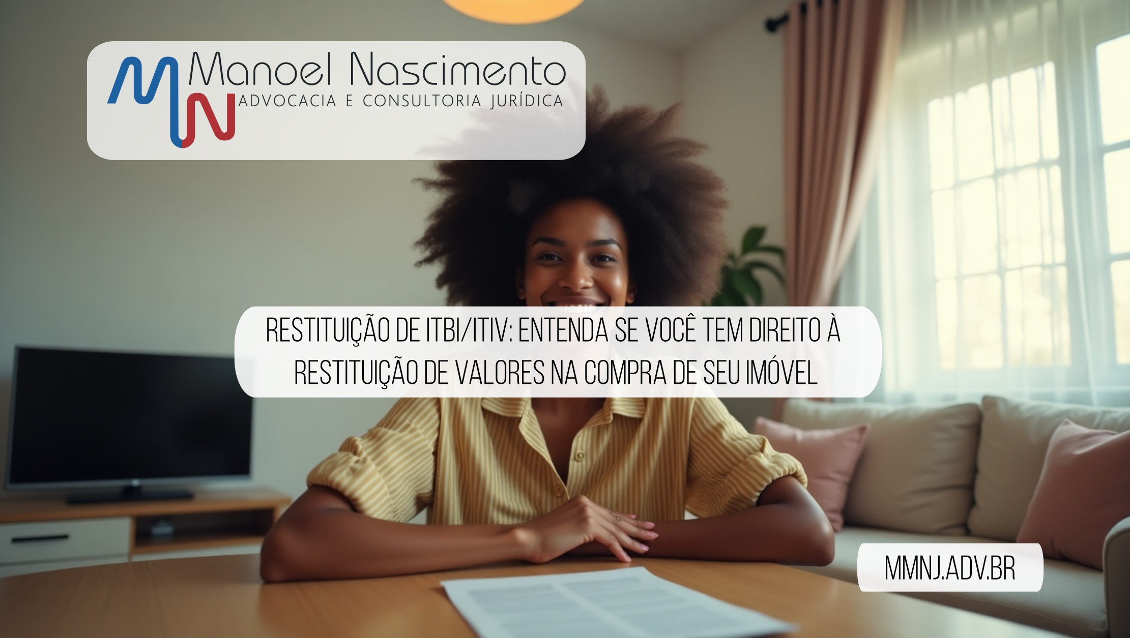 Restituição de ITBI/ITIV: entenda se você tem direito à restituição de valores na compra de seu imóvel